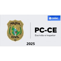 PC CE - Escrivão e Inspetor (CEISC 2025) Ceará